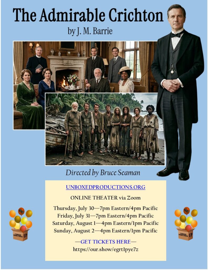 Come see me as the main character in The Admirable Crichton.